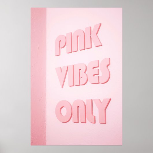 PINK ALLEEN VIBES TEKST POSTER (Voorkant)