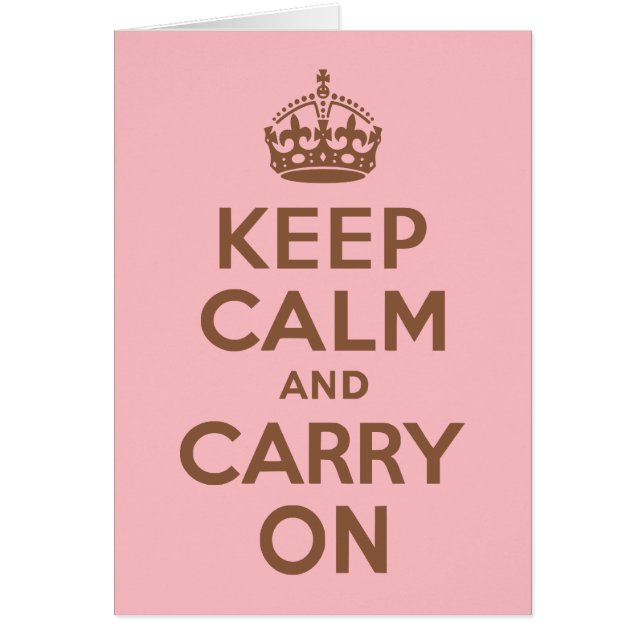 Pink and Brown Keep Calm and Carry On (Voorkant)