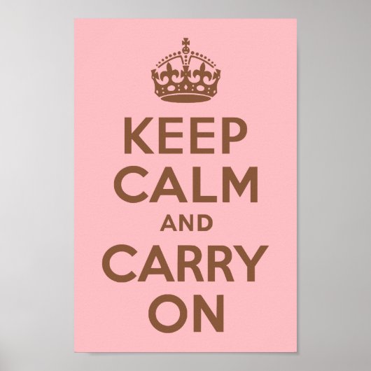 Pink and Brown Keep Calm and Carry On Poster (Voorkant)