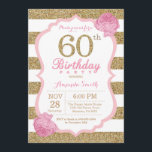 Pink and Gold 60th Birthday Invitation Floral Kaart<br><div class="desc">Roze en Gold 60e verjaardag uitnodiging. Roze en goudglitter. Roze en witte strepen. Roze bloem. Volwassen verjaardag. Women Birthday Party. Voor verdere aanpassing,  te klikken gelieve de knoop "van de Aanpassing het"en ons ontwerphulpmiddel te gebruiken om deze sjabloon te wijzigen.</div>