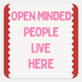 Pink and White Open Minded People  Vierkante Sticker (Voorkant)