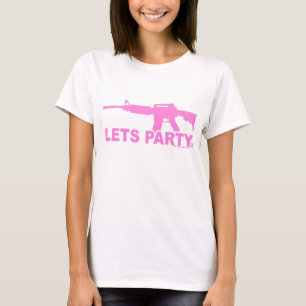 Pink AR15 Lets Party T-shirt