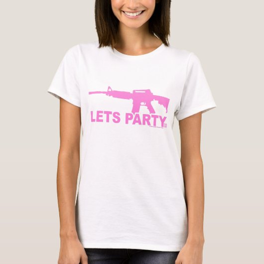 Pink AR15 Lets Party T-shirt (Voorkant)