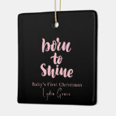 Pink & Black Baby's Christmas Born to Shine Keramisch Ornament (Links)