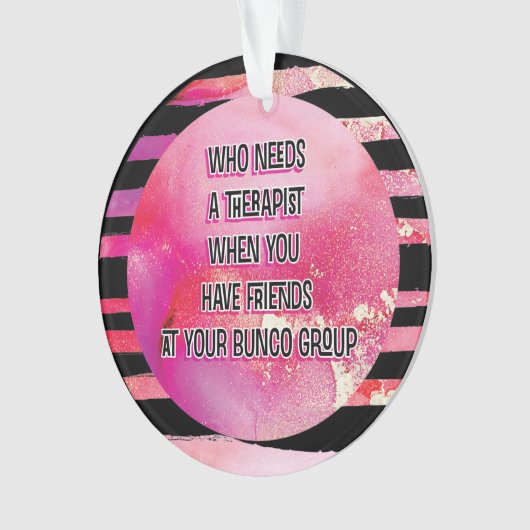 Pink Black Bunco Friendship Funny Ornament (voorkant)