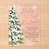 Pink Bow Baby Het is koud buiten Baby shower Acryl Uitnodigingen (Voorkant)
