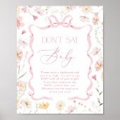 Pink Bow Dont Say Baby Wildflower Baby shower Poster (Voorkant)