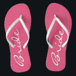 Pink Bride Teenslippers<br><div class="desc">Deze schattige bruid teenslippers zijn gewoon ideaal voor de nieuwe bruid. Het woord "bruid" verschijnt in het wit langs het midden van de roze teenslippers! Copyright Kathy Henis</div>