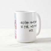 Pink Bulldog Christmas ‘zei niemand ooit’ Mok Cup (Voorkant rechts)