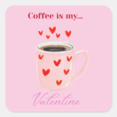 Pink Coffee is My Valentine Cute Sticker (Voorkant)