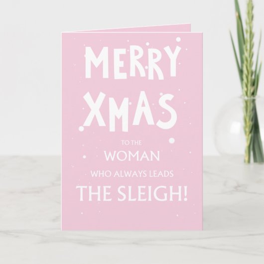 Pink, cute, sassy Christmas Card for women Kaart (Voorkant)