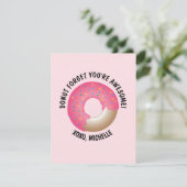 Pink Donut vergeet dat je geweldige bent XOXO Vale Kaart (Staand voorkant)