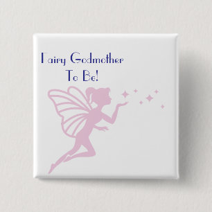 Pink Fairy Godmother to be Vierkante Button 5,1 Cm