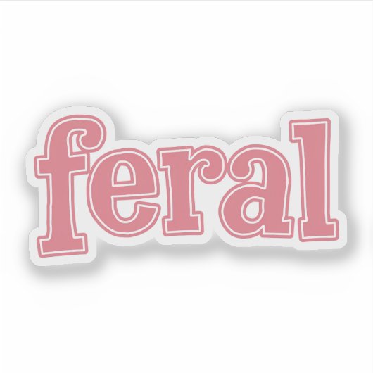 Pink Feral Schattigee typografie Vinyl Sticker (Voorkant)