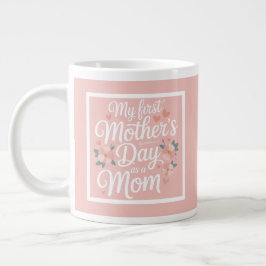Pink Floral First Mother's Day  Grote Koffiekop