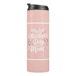 Pink Floral First Mother's Day  Thermosbeker