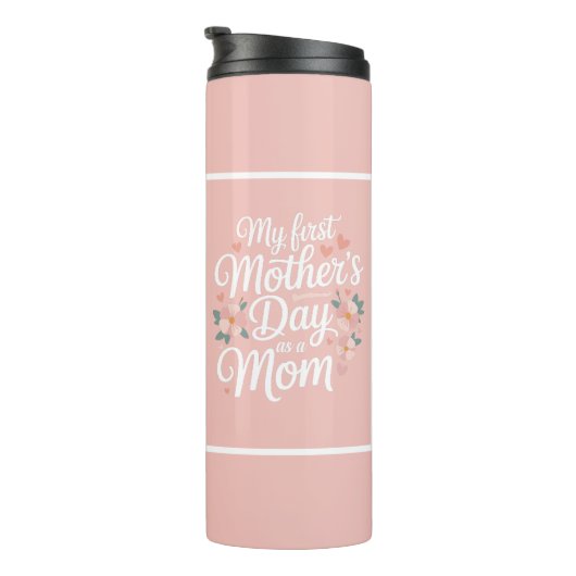 Pink Floral First Mother's Day  Thermosbeker (Geroteerd rechts)