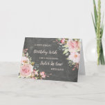 Pink Flowers Sister In Law Verjaardag Kaart<br><div class="desc">en doordacht wenskaart voor de verjaardag van je schoonzus met lichte blozende roze waterverf,  krijtbord rustiek patroon en met de hand geletterde stijltekst.</div>