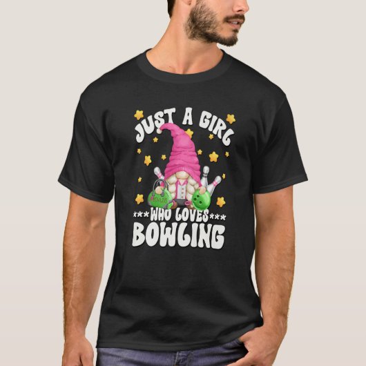 Pink Gnome Bowler Graphic For Just A Girl Who Love T-shirt (Voorkant)