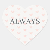 Pink Heart Pattern Minimal Serif Always Hart Sticker (Voorkant)