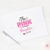 Pink Is For My Daughter Breast Cancer Awareness Ronde Sticker (Envelop)