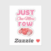 Pink Just One More Row Knitting Sticker (Vel)