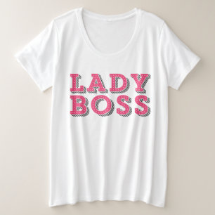 Pink Marquee Typography Lady Boss Statement Grote Maat T-shirt