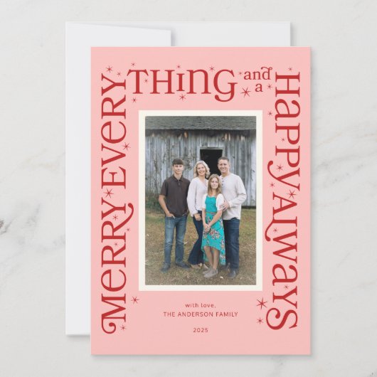 Pink Merry Everything and a Happy Always Feestdagenkaart (Voorkant)