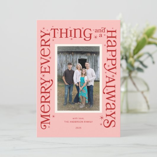 Pink Merry Everything and a Happy Always Feestdagenkaart (Staand voorkant)