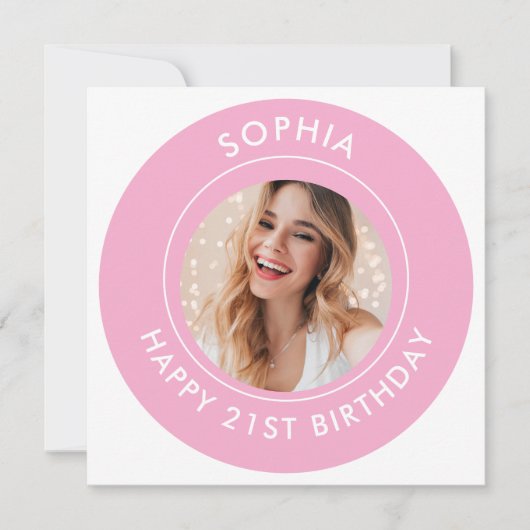 Pink Modern Cute Girl Happy 21st Birthday Photo  Save The Date (Voorkant)