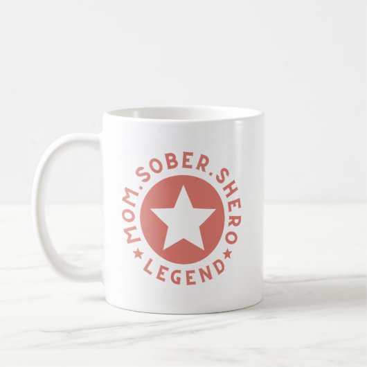 PINK Mom Shero Legend Moedergeschenk Sobriety Koffiemok (Links)