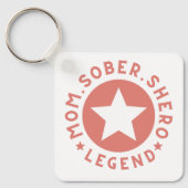 PINK Mom Shero Legend Moedergeschenk Sobriety Sleutelhanger (Voorkant)
