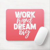 Pink Ombre Work Hard Dream Big Mousepad Muismat (Met muis)