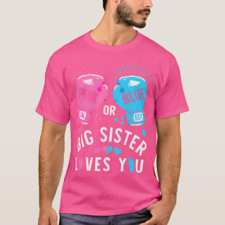 Pink Or Blue Big Sister Loves You Boxing Gender Re T-shirt