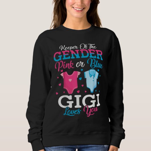 Pink Or Blue Gigi Keeper Of The Gender Gigi Loves  Trui (Voorkant)