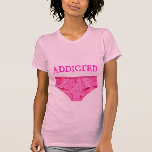 PINK PANTY ADDICT (Dames tweemaal gezind) T-shirt (Voorkant)