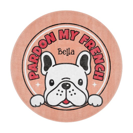 Pink Pardon Mijn Franse Bulldog Frenchie Dog Carto Snijplank (Voorkant)