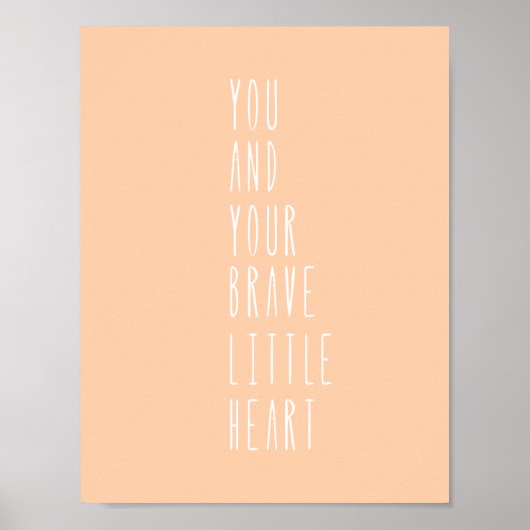 Pink Peach Brave Little Heart Quote Nursery Poster (Voorkant)