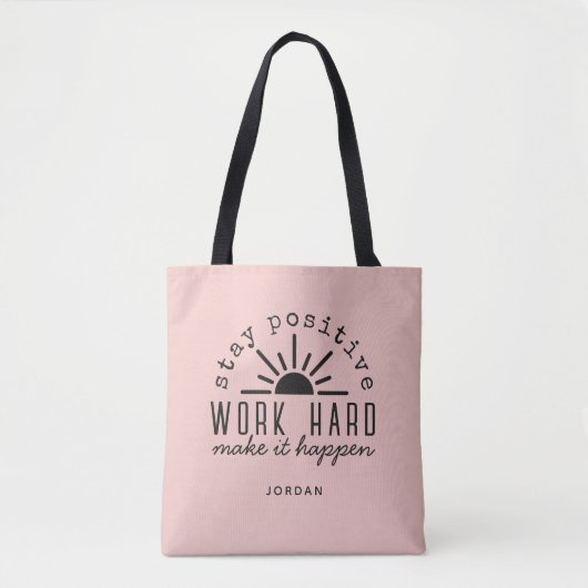 Pink Positive Motivational Quote with Any Name Tote Bag (Voorkant)