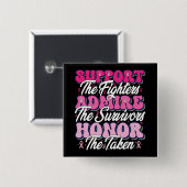 Pink Ribbon Support bewonder het borstbewustzijn v Vierkante Button 5,1 Cm (Voorkant /achterkant)
