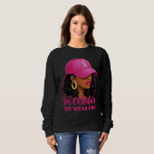 Pink Ribbon Wear October Women's Apparel Trui (Voorkant volledig)