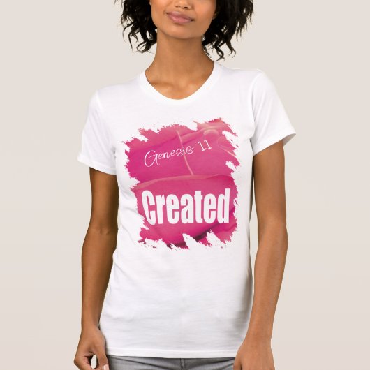 Pink Rose Created Scripture T-shirt (Voorkant)