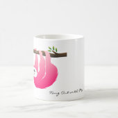 Pink Sloth Be Mine..Hang uit met mij Mok (Center)