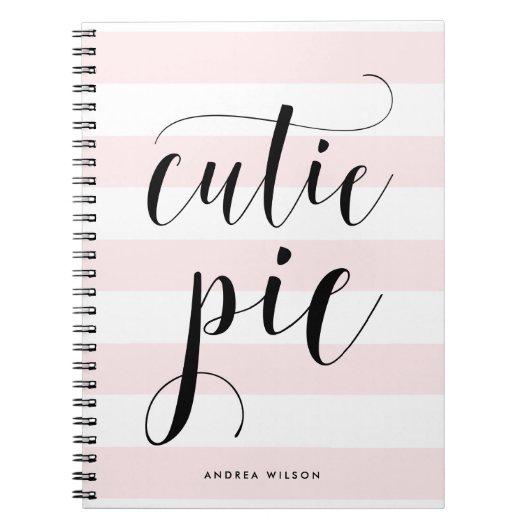 Pink Stripes Cutie Pie Kalligrafie gepersonaliseer Notitieboek (Voorkant)