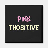 Pink Thositive Magneet (Voorkant)