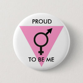 PINK TRIANGLE TRANGENDER, PROUD, OM ME TE ZIJN RONDE BUTTON 5,7 CM