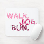 PINK WALK JOG RUN (font SCRIBBLE) Muismat (Met muis)