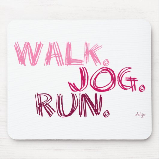 PINK WALK JOG RUN (font SCRIBBLE) Muismat (Voorkant)