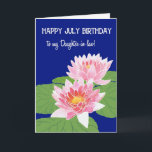 Pink Water Lilies Juli Kaart<br><div class="desc">Een  Kaart van juli voor een schoondochter met twee roze waterlib en lilypads tegen een diepe blauwe achtergrond,  met een handbeschilderd waterverf ontwerp van Judy Adamson. U kunt het binnenbericht desgewenst wijzigen.</div>
