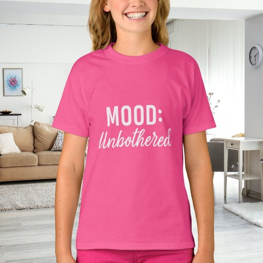 Pink white quote mood unbothererd girl t-shirt